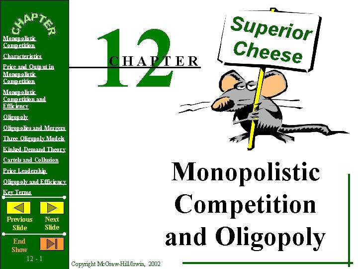 Monopolistic Competition Characteristics Price and Output in Monopolistic Competition and Efficiency 12 CHAPTER Superio