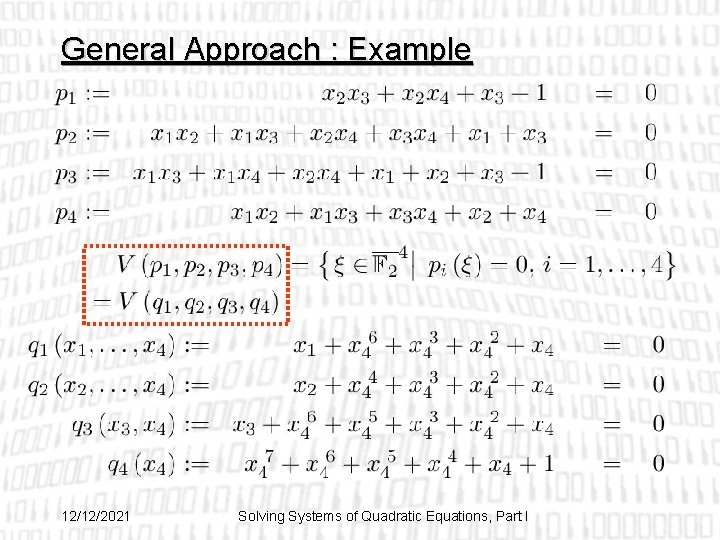 General Approach : Example 12/12/2021 Solving Systems of Quadratic Equations, Part I 