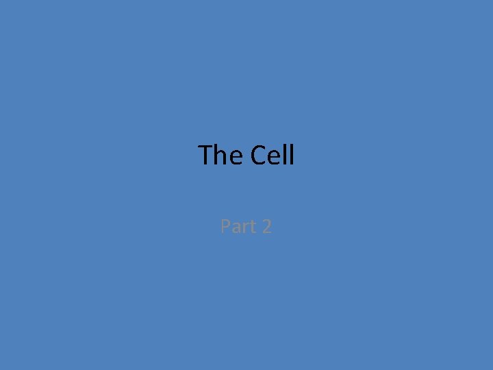 The Cell Part 2 