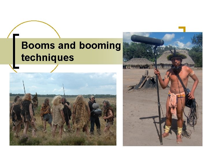 Booms and booming techniques 