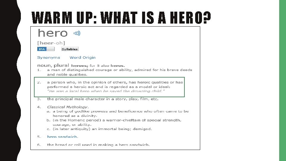WARM UP: WHAT IS A HERO? 