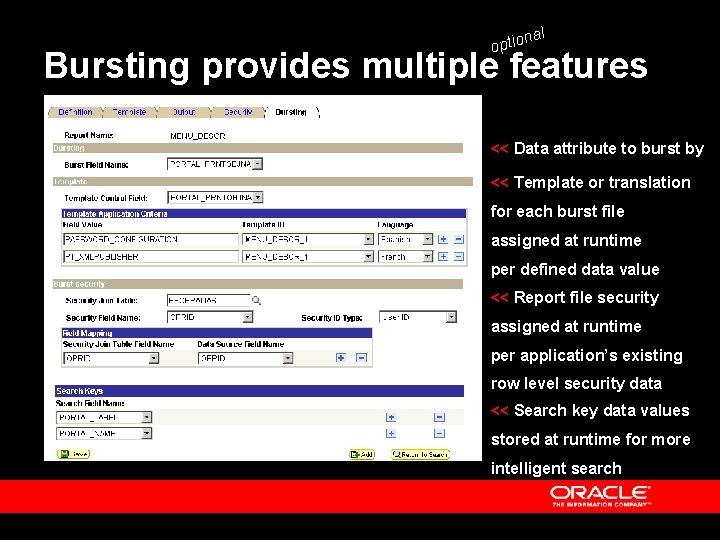 al n optio Bursting provides multiple features << Data attribute to burst by <<