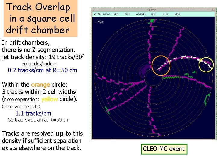 Track Overlap in a square cell drift chamber In drift chambers, there is no