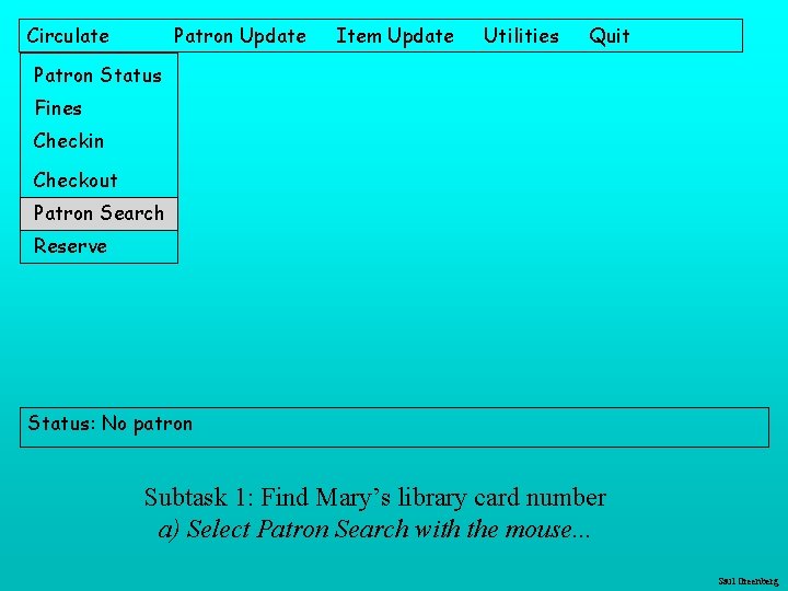 Circulate Patron Update Item Update Utilities Quit Patron Status Fines Checkin Checkout Patron Search