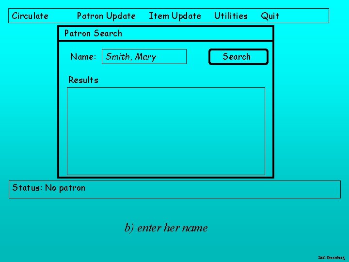 Circulate Patron Update Item Update Utilities Quit Patron Search Name: Smith, Mary Search Results