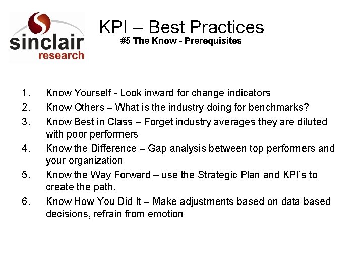 KPI – Best Practices #5 The Know - Prerequisites 1. 2. 3. 4. 5.