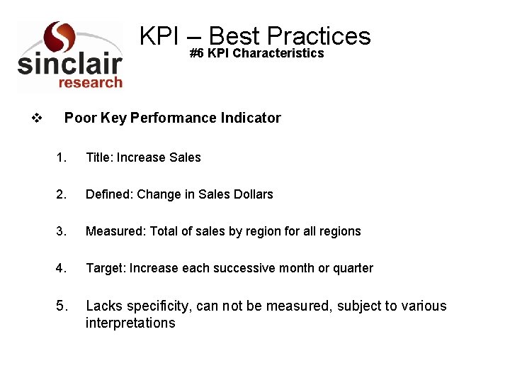 KPI –#6 KPI Best Practices Characteristics v Poor Key Performance Indicator 1. Title: Increase