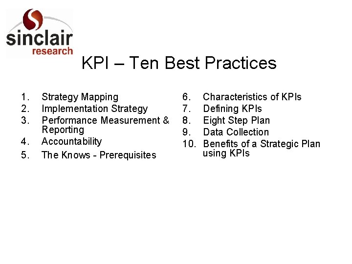 KPI – Ten Best Practices 1. 2. 3. 4. 5. Strategy Mapping Implementation Strategy
