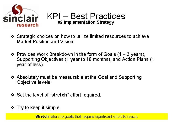 KPI – Best Practices #2 Implementation Strategy v Strategic choices on how to utilize