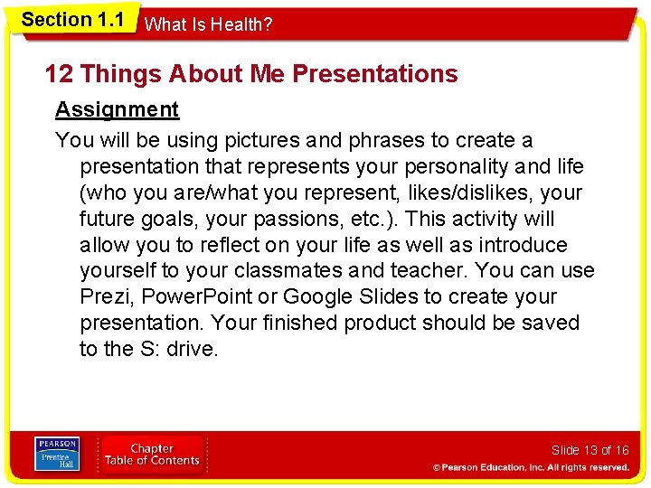 Section 1. 1 What Is Health? 12 Things About Me Presentations Assignment You will