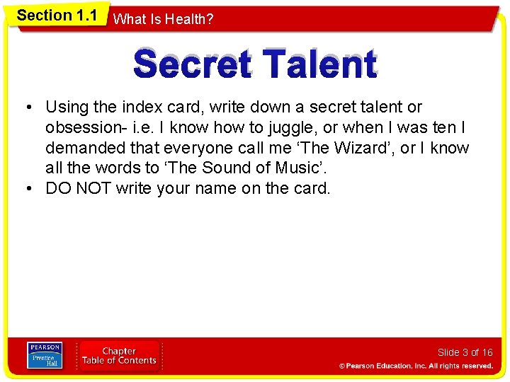 Section 1. 1 What Is Health? Secret Talent • Using the index card, write