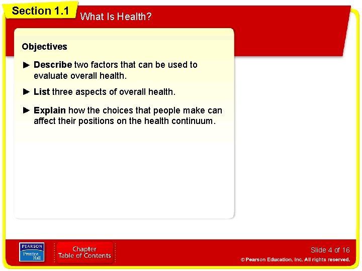 Section 1. 1 What Is Health? Objectives Describe two factors that can be used