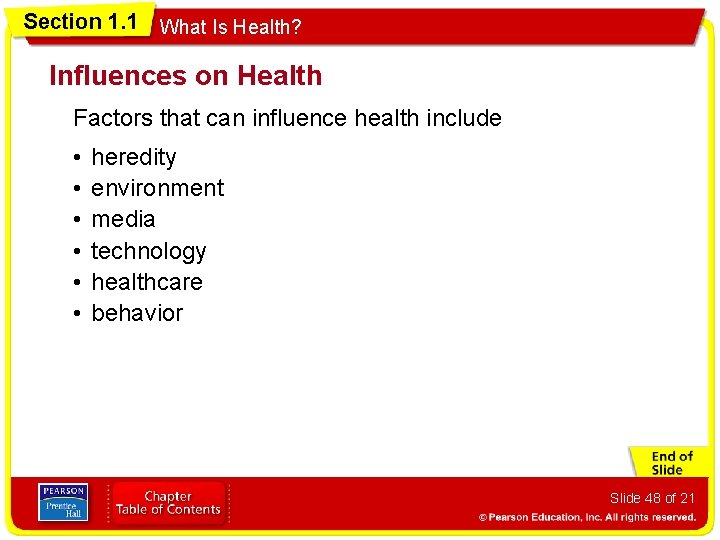 Section 1. 1 What Is Health? Influences on Health Factors that can influence health