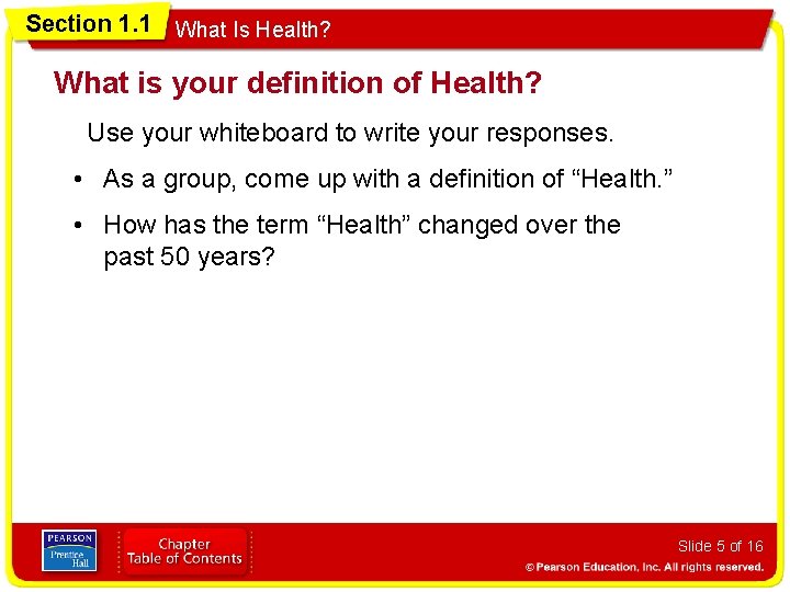 Section 1. 1 What Is Health? What is your definition of Health? Use your