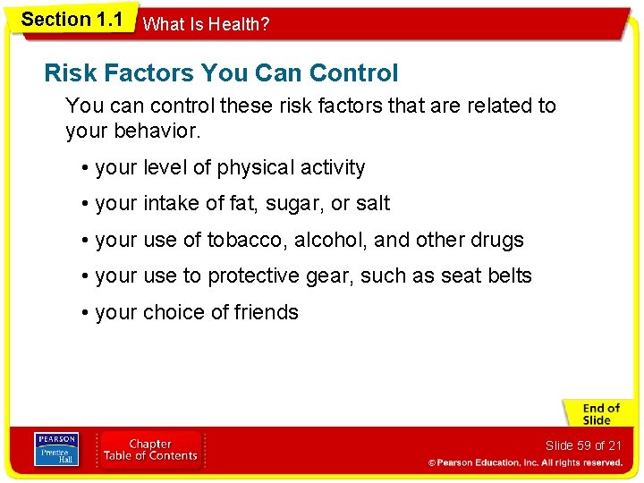 Section 1. 1 What Is Health? Risk Factors You Can Control You can control