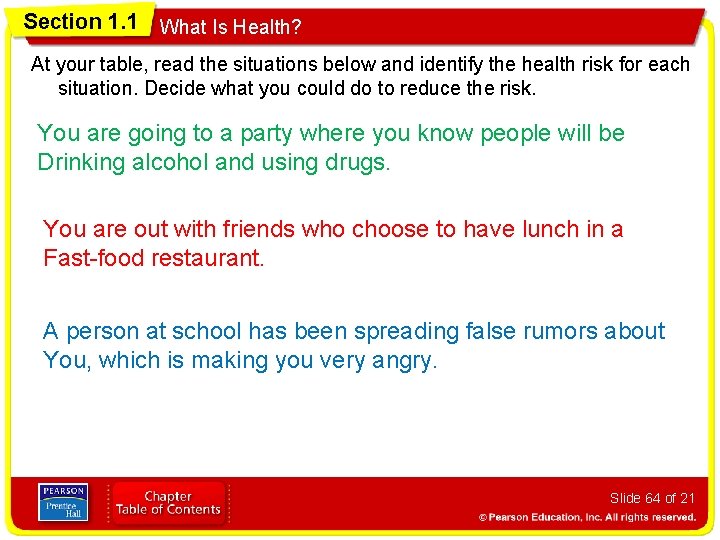 Section 1. 1 What Is Health? At your table, read the situations below and