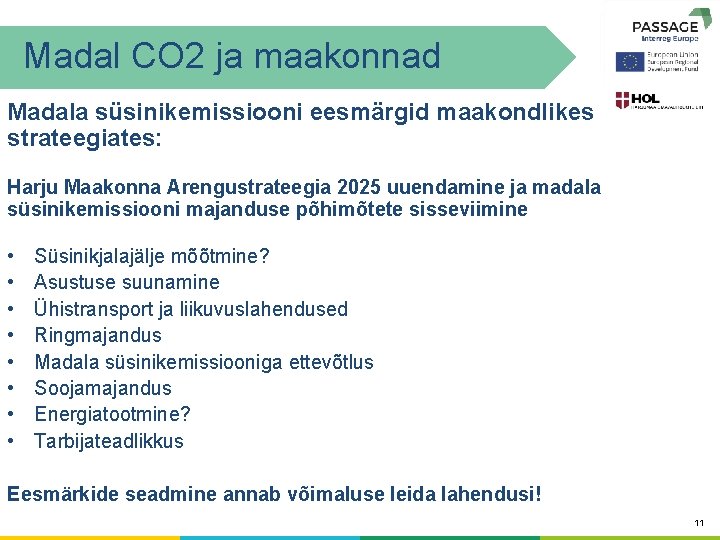 Madal CO 2 ja maakonnad Madala süsinikemissiooni eesmärgid maakondlikes strateegiates: Harju Maakonna Arengustrateegia 2025