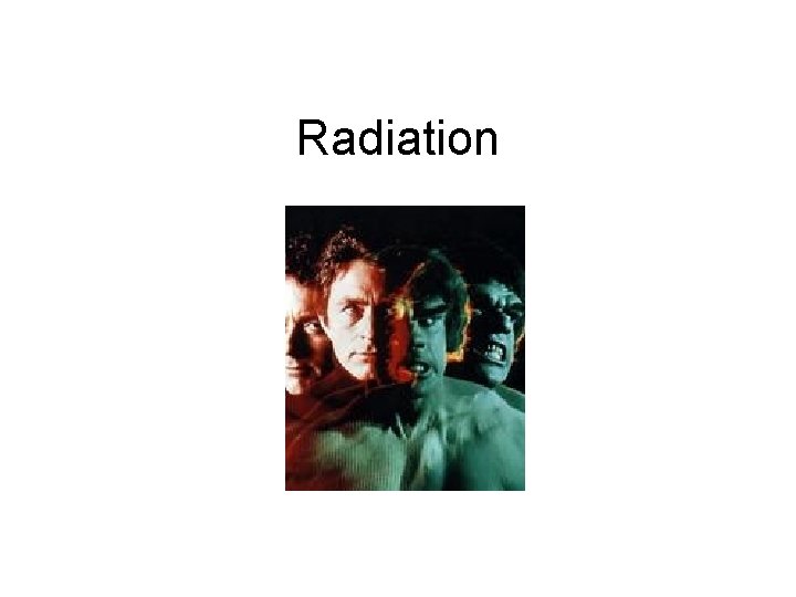 Radiation 