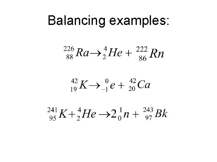 Balancing examples: 
