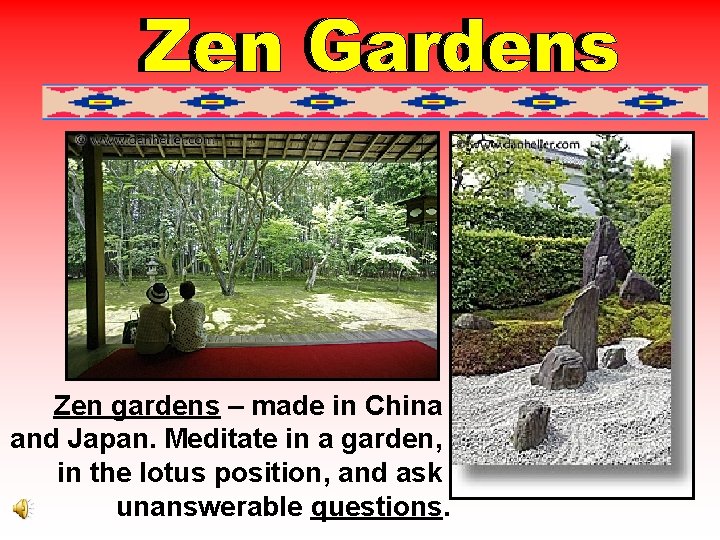 Zen gardens – made in China and Japan. Meditate in a garden, in the