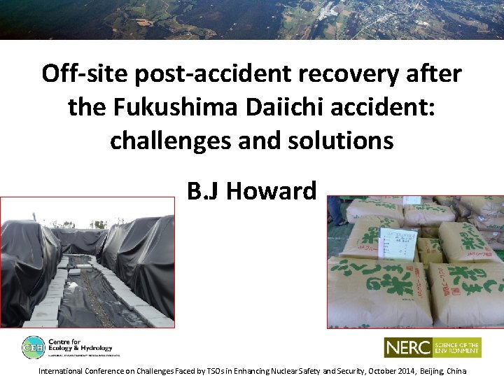 Off-site post-accident recovery after the Fukushima Daiichi accident: challenges and solutions B. J Howard