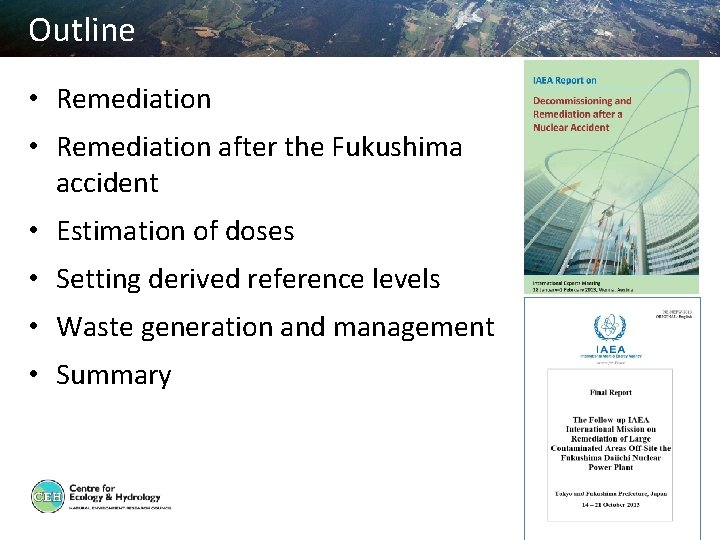 Outline • Remediation after the Fukushima accident • Estimation of doses • Setting derived