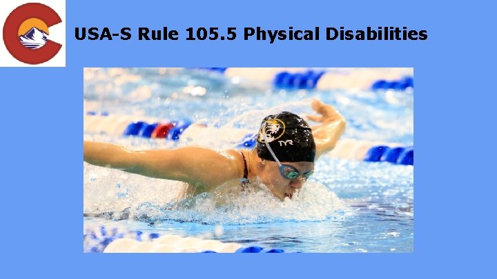 USA-S Rule 105. 5 Physical Disabilities 