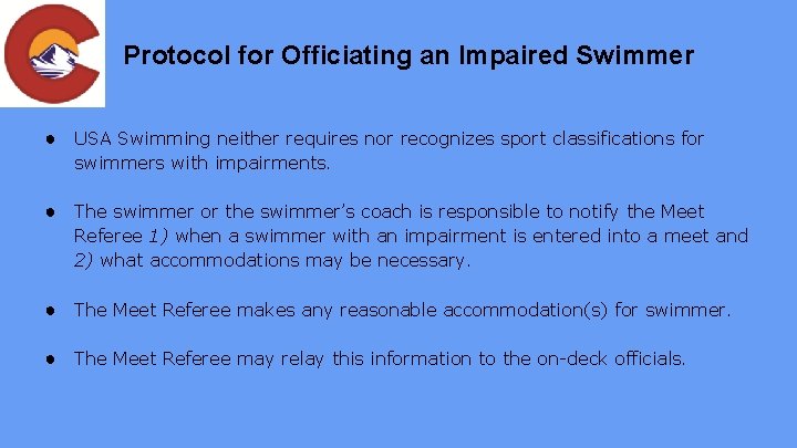 Protocol for Officiating an Impaired Swimmer ● USA Swimming neither requires nor recognizes sport