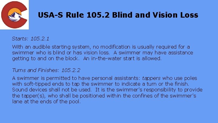 USA-S Rule 105. 2 Blind and Vision Loss Starts: 105. 2. 1 With an