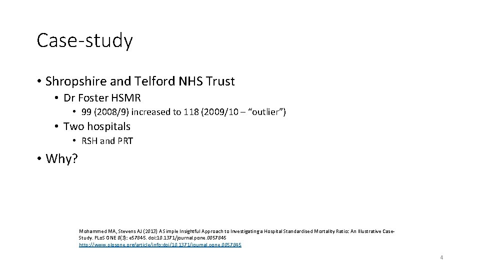 Case-study • Shropshire and Telford NHS Trust • Dr Foster HSMR • 99 (2008/9)