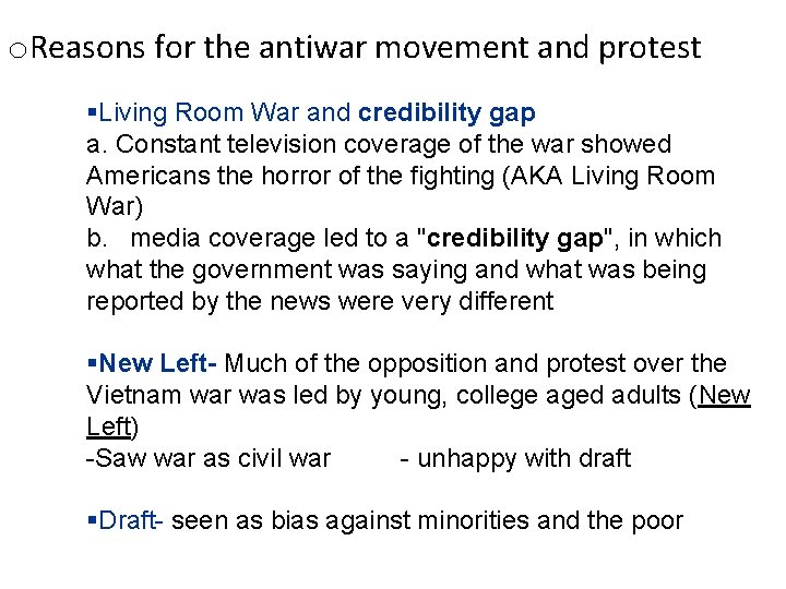 o. Reasons for the antiwar movement and protest §Living Room War and credibility gap