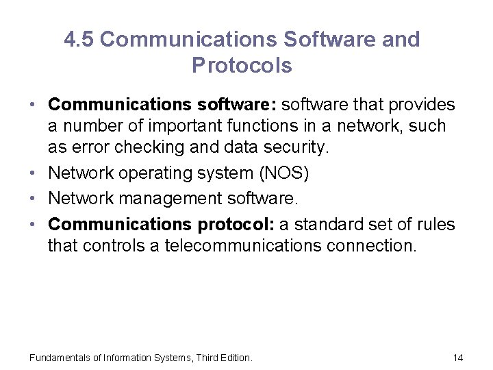 4. 5 Communications Software and Protocols • Communications software: software that provides a number