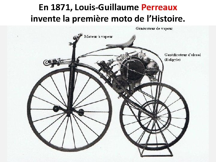 En 1871 LouisGuillaume Perreaux Invente La Premire Moto En 1871 LouisGuillaume Perreaux Invente La Premire Moto