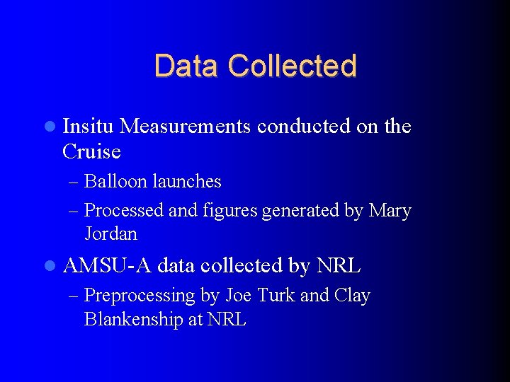 Data Collected Insitu Measurements conducted on the Cruise – Balloon launches – Processed and