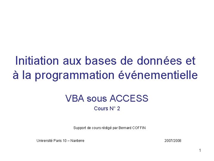 Initiation aux bases de données et à la programmation événementielle VBA sous ACCESS Cours