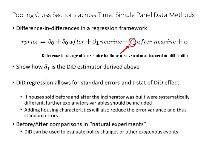 Pooling Cross Sections across Time: Simple Panel Data Methods • Difference in change of