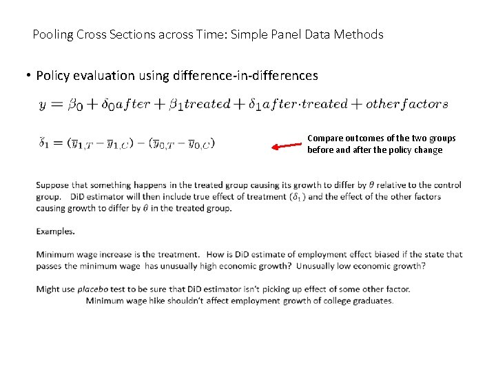 Pooling Cross Sections across Time: Simple Panel Data Methods • Policy evaluation using difference-in-differences