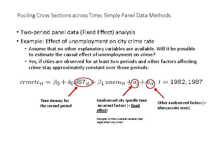 Pooling Cross Sections across Time: Simple Panel Data Methods • Two-period panel data (Fixed