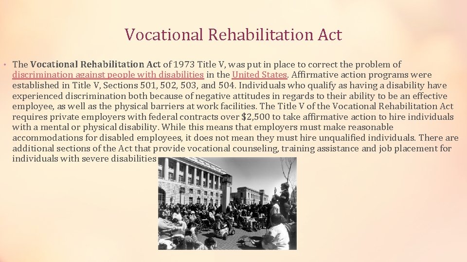 Vocational Rehabilitation Act • The Vocational Rehabilitation Act of 1973 Title V, was put Vocational Rehabilitation Act • The Vocational Rehabilitation Act of 1973 Title V, was put