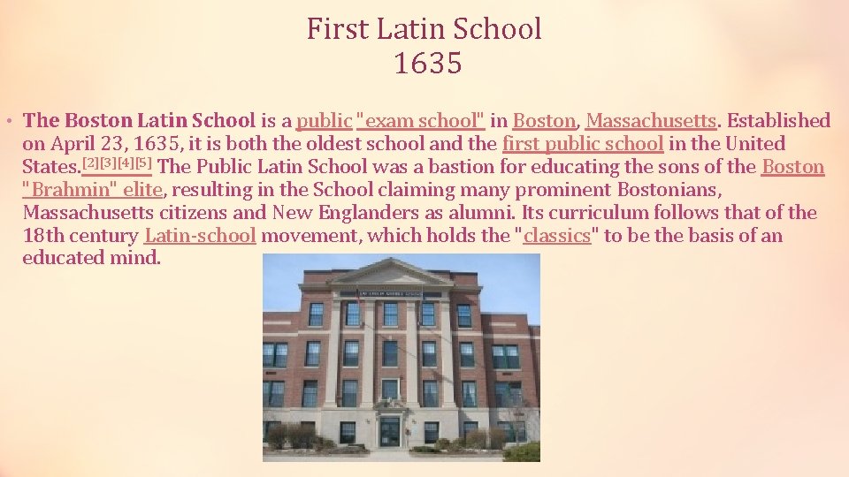 First Latin School 1635 • The Boston Latin School is a public "exam school" First Latin School 1635 • The Boston Latin School is a public "exam school"