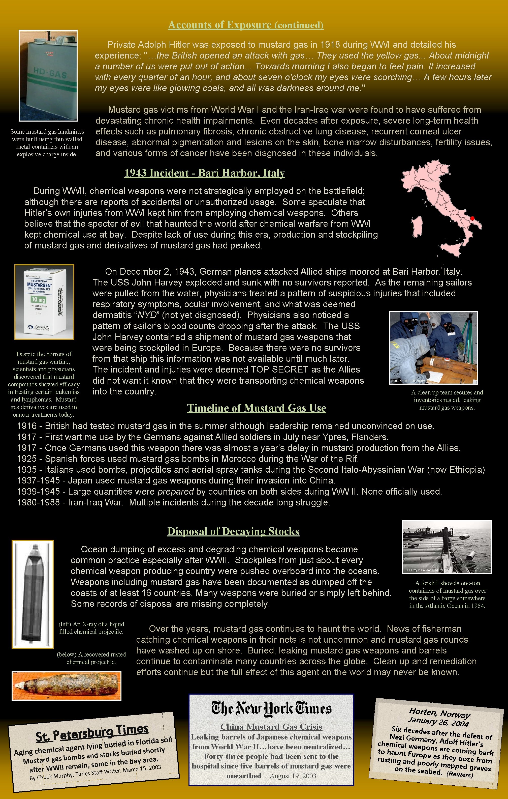 Accounts of Exposure (continued) Private Adolph Hitler was exposed to mustard gas in 1918