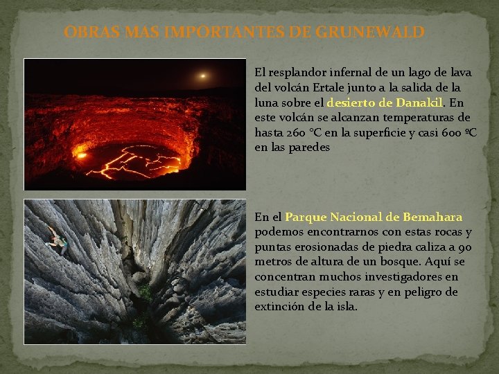 OBRAS MAS IMPORTANTES DE GRUNEWALD El resplandor infernal de un lago de lava del OBRAS MAS IMPORTANTES DE GRUNEWALD El resplandor infernal de un lago de lava del