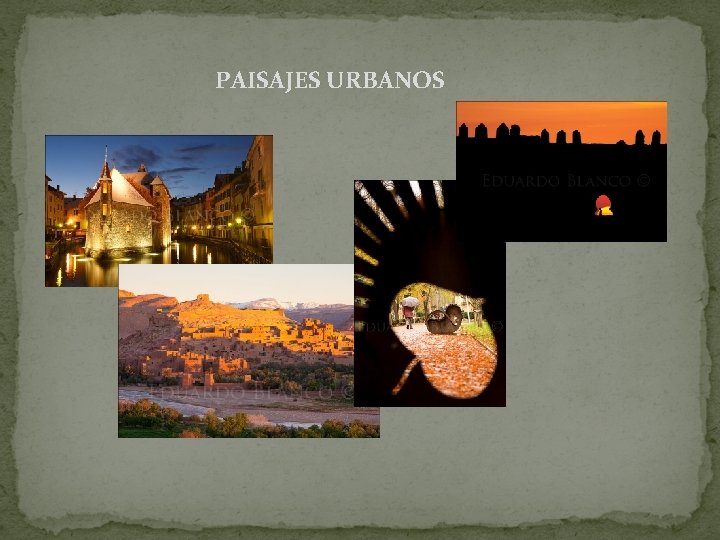 PAISAJES URBANOS 