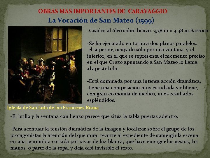 OBRAS MAS IMPORTANTES DE CARAVAGGIO La Vocación de San Mateo (1599) -Cuadro al óleo