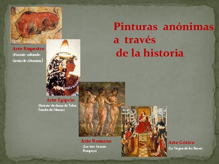 Pinturas anónimas a través de la historia Arte Rupestre (Bisonte saltando. Gruta de Altamira)