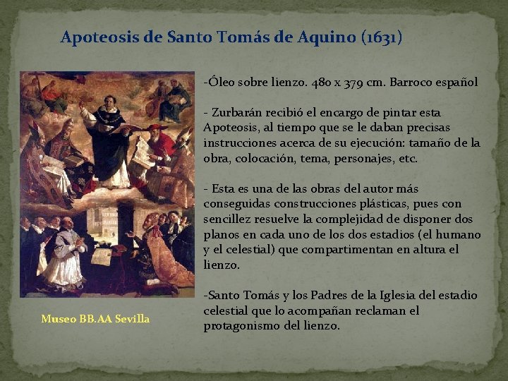 Apoteosis de Santo Tomás de Aquino (1631) -Óleo sobre lienzo. 480 x 379 cm. Apoteosis de Santo Tomás de Aquino (1631) -Óleo sobre lienzo. 480 x 379 cm.