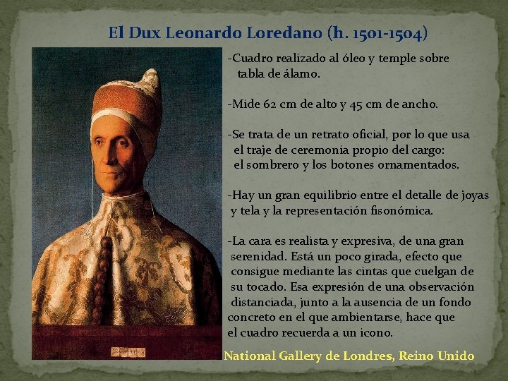 El Dux Leonardo Loredano (h. 1501 -1504) -Cuadro realizado al óleo y temple sobre El Dux Leonardo Loredano (h. 1501 -1504) -Cuadro realizado al óleo y temple sobre