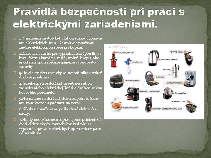 Pravidlá bezpečnosti práci s elektrickými zariadeniami. � 1. Nesmieme sa dotýkať vlhkou rukou vypínača