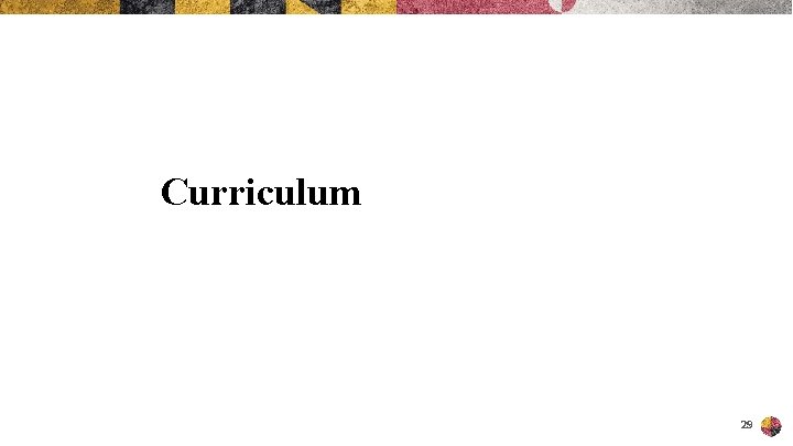 Curriculum 29 