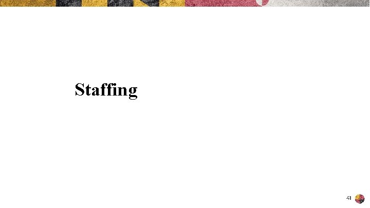 Staffing 41 